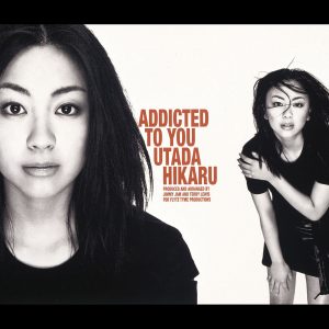 宇多田ヒカル – Addicted To You【44.1kHz／16bit】日本区-OppsUplus音乐王国