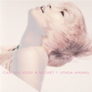 宇多田ヒカル – Can You Keep A Secret？【44.1kHz／16bit】日本区-OppsUplus音乐王国