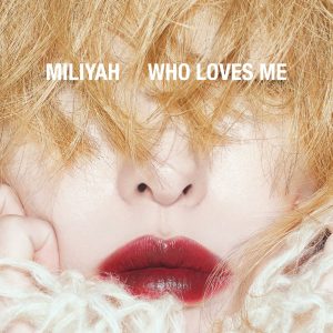 加藤ミリヤ – WHO LOVES ME【44.1kHz／16bit】日本区-OppsUplus音乐王国