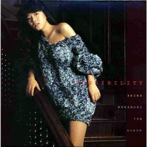 中森　明菜 – POSSIBILITY (2012 Remaster)【44.1kHz／16bit】日本区-OppsUplus音乐王国
