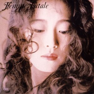 中森　明菜 – Femme Fatale (2012 Remaster)【44.1kHz／16bit】日本区-OppsUplus音乐王国