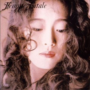 中森　明菜 – Femme Fatale【44.1kHz／16bit】日本区-OppsUplus音乐王国