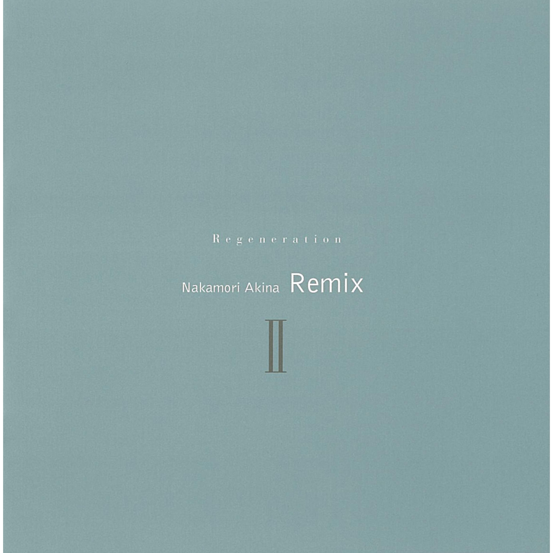 中森　明菜 – RegenerationⅡ 〜中森明菜RemixⅡ〜 (〜中森明菜RemixⅡ〜)【44.1kHz／16bit】日本区-OppsUplus音乐王国