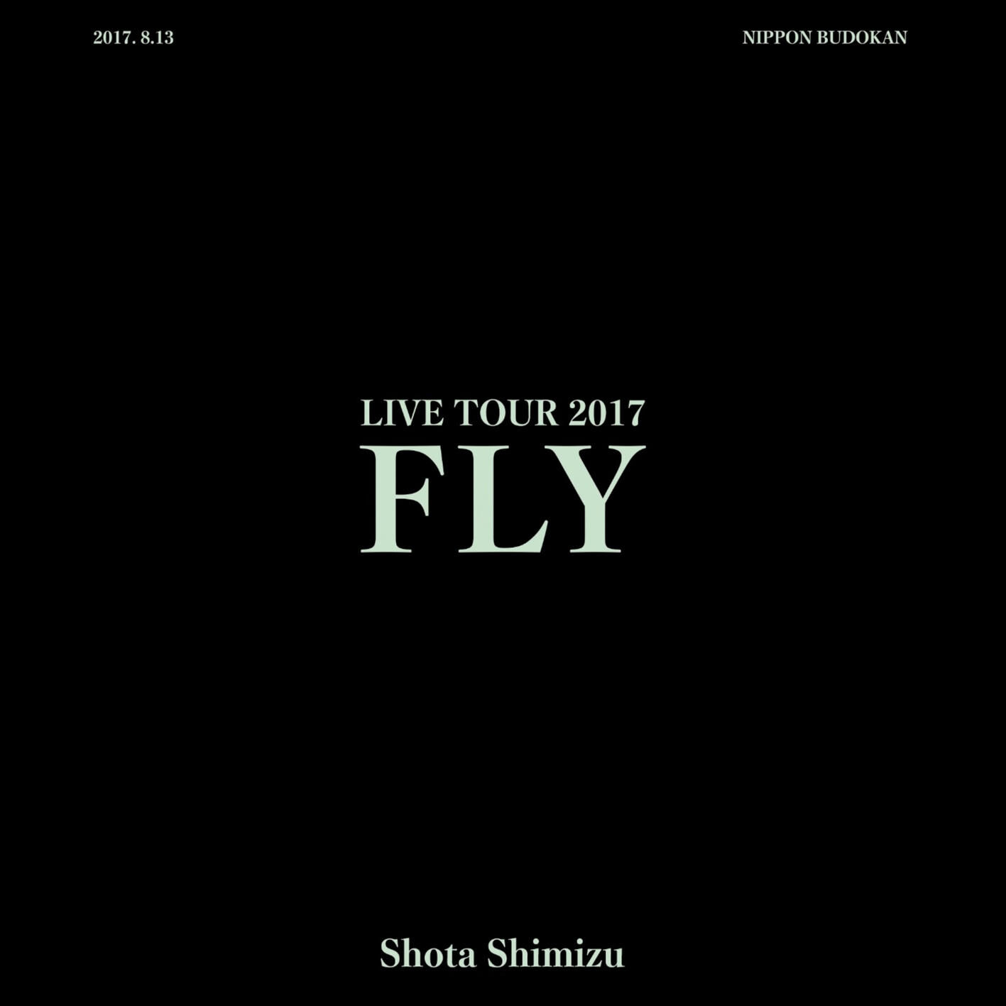 清水　翔太 – 清水翔太 LIVE TOUR 2017“FLY”【44.1kHz／16bit】日本区-OppsUplus音乐王国