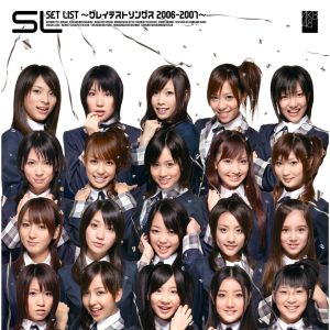 AKB48 – SET LIST 〜グレイテストソングス 2006-2007〜【44.1kHz／16bit】日本区-OppsUplus音乐王国