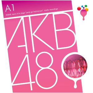 AKB48 – チームA 1st Stage「PARTYが始まるよ」studio recordings【44.1kHz／16bit】日本区-OppsUplus音乐王国