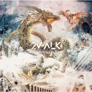 SawanoHiroyuki[nZk] – 2V-ALK【96kHz／24bit】日本区-OppsUplus音乐王国