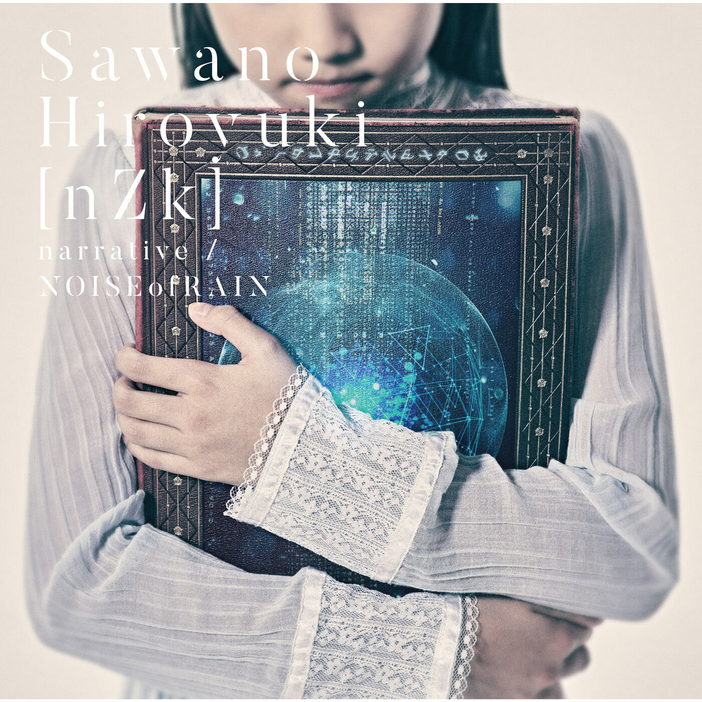 SawanoHiroyuki[nZk] – narrative ／ NOISEofRAIN【44.1kHz／16bit】日本区-OppsUplus音乐王国