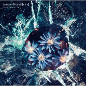 SawanoHiroyuki[nZk] – Chaos Drifters ／ CRY【44.1kHz／16bit】日本区-OppsUplus音乐王国