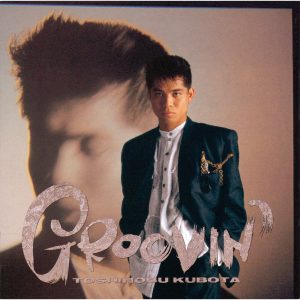 久保田　利伸 – GROOVIN’【44.1kHz／16bit】日本区-OppsUplus音乐王国