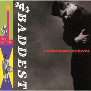 久保田　利伸 – THE BADDEST【44.1kHz／16bit】日本区-OppsUplus音乐王国
