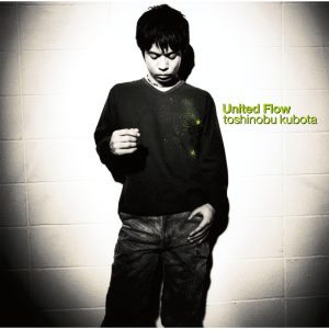 久保田　利伸 – United Flow【44.1kHz／16bit】日本区-OppsUplus音乐王国