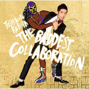 久保田　利伸 – THE BADDEST 〜Collaboration〜【44.1kHz／16bit】日本区-OppsUplus音乐王国