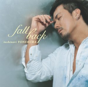 米倉　利紀 – Fall back【44.1kHz／16bit】日本区-OppsUplus音乐王国