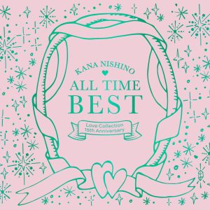 西野　カナ – ALL TIME BEST ~Love Collection 15th Anniversary~【44.1kHz／16bit】日本区-OppsUplus音乐王国